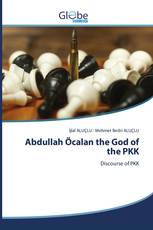 Abdullah Öcalan the God of the PKK