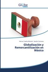 Globalización y Remercantilización en México