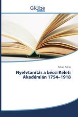 Nyelvtanítás a bécsi Keleti Akadémián 1754–1918