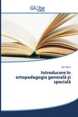Introducere în ortopedagogia generală și specială