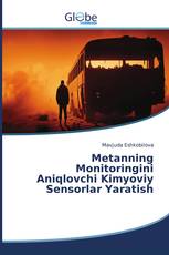 Metanning Monitoringini Aniqlovchi Kimyoviy Sensorlar Yaratish