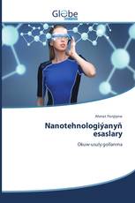 Nanotehnologiýanyň esaslary