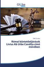 Római büntetőeljárások Livius Ab Urbe Condita című művében
