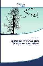 Enseigner le français par l'évaluation dynamique