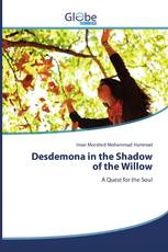 Desdemona in the Shadow of the Willow