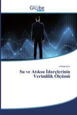 Su ve Atıksu İdarelerinin Verimlilik Ölçümü