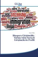 Diaspora Girişimcilik: Türkiye'deki Suriyeli Girişimcilerin Profili