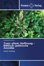 Trotz allem: Hoffnung - Biblisch-politische Anstöße