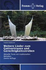 Weitere Lieder zum Gottvertrauen und Gerechtigkeitsstreben