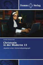 Christsein in der Moderne 13
