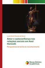 Amor e autoconfiança nas relações sociais em Axel Honneth