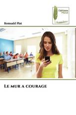 Le mur a courage