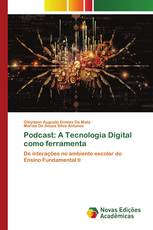 Podcast: A Tecnologia Digital como ferramenta