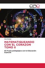 MATEMATIQUEANDO CON EL CORAZON TOMO II