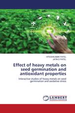 Effect of heavy metals on seed germination and antioxidant properties