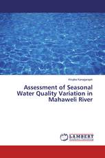 Assessment of Seasonal Water Quality Variation in Mahaweli River