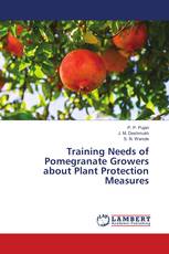 Training Needs of Pomegranate Growers about Plant Protection Measures
