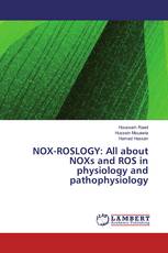 NOX-ROSLOGY: All about NOXs and ROS in physiology and pathophysiology