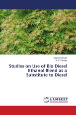 Studies on Use of Bio Diesel Ethanol Blend as a Substitute to Diesel