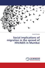 Social implications of migration in the spread of HIV/AIDS in Mumbai