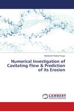 Numerical Investigation of Cavitating Flow & Prediction of its Erosion