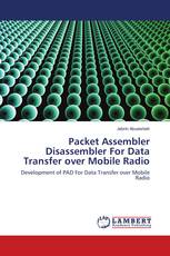 Packet Assembler Disassembler For Data Transfer over Mobile Radio