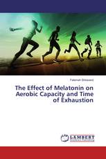 The Effect of Melatonin on Aerobic Capacity and Time of Exhaustion