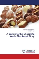 A peek into the Chocolate World:The Sweet Story