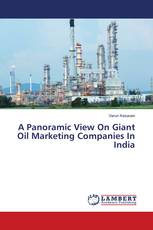 A Panoramic View On Giant Oil Marketing Companies In India