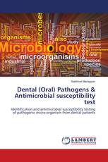 Dental (Oral) Pathogens & Antimicrobial susceptibility test