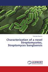 Characterization of a novel Streptomycetes, Streptomyces banglaensis