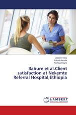 Babure et al.Client satisfaction at Nekemte Referral Hospital,Ethiopia
