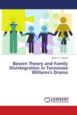 Bowen Theory and Family Disintegration in Tennessee Williams's Drama