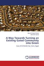 A Way Towards Turning an Existing Gated Community into Green