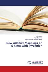 New Additive Mappings on G-Rings with Involution