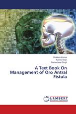 A Text Book On Management of Oro Antral Fistula