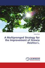 A Multipronged Strategy for the Improvement of Grewia Asiatica L.