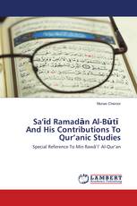 Sa'īd Ramadān Al-Būtī And His Contributions To Qur’anic Studies