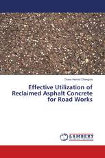 Effective Utilization of Reclaimed Asphalt Concrete for Road Works