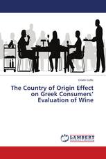 The Country of Origin Effect on Greek Consumers’ Evaluation of Wine