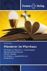 Plünderer im Pfarrhaus