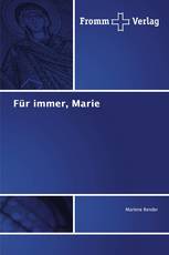 Für immer, Marie