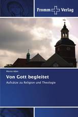 Von Gott begleitet