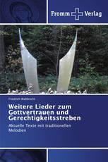 Weitere Lieder zum Gottvertrauen und Gerechtigkeitsstreben