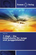 7_High - Die Gebetskette für Junge und Junggebliebene