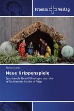 Neue Krippenspiele