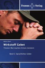 Wirkstoff Gebet