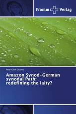 Amazon Synod-German synodal Path: redefining the laity?