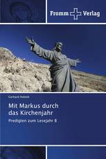 Mit Markus durch das Kirchenjahr