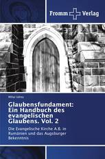 Glaubensfundament: Ein Handbuch des evangelischen Glaubens. Vol. 2